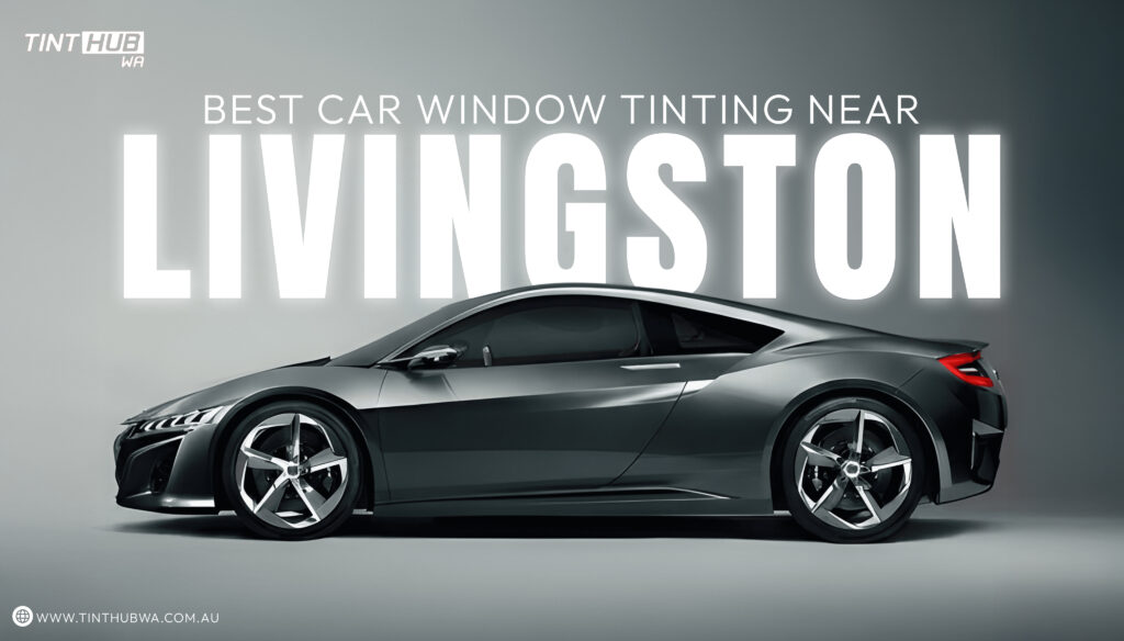 Best Car Window Tinting Near Livingston